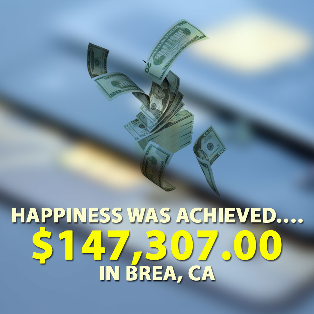 Happiness was achieved …. $147,307.00 in Brea, CA