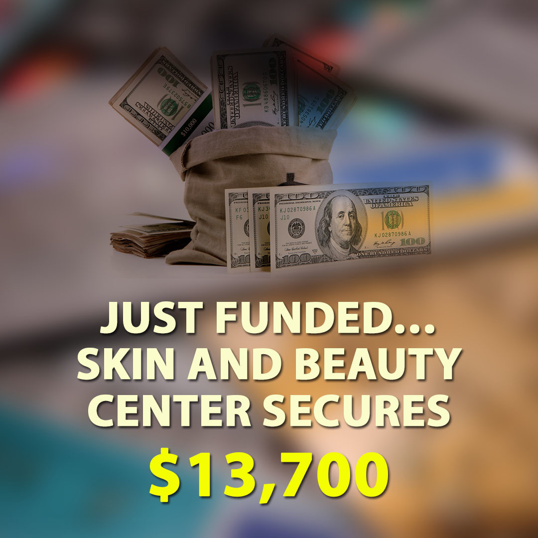 Just Funded… Skin and Beauty Center Secures $13,700